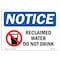 Signmission OSHA Notice Sign, 7" Height, Rigid Plastic, Reclaimed Water Do Not Drink Sign With Symbol, Landscape OS-NS-P-710-L-17995 - alternate 1